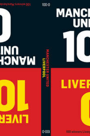 Cover of 100-0: Man Utd-Liverpool/Liverpool-Man Utd
