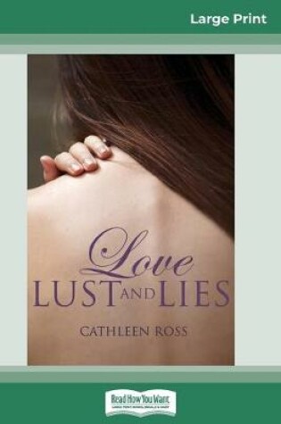 Cover of Love, Lust and Lies (16pt Large Print Edition)