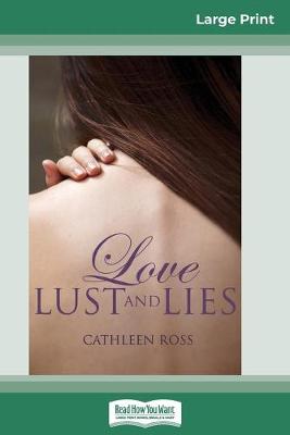 Book cover for Love, Lust and Lies (16pt Large Print Edition)