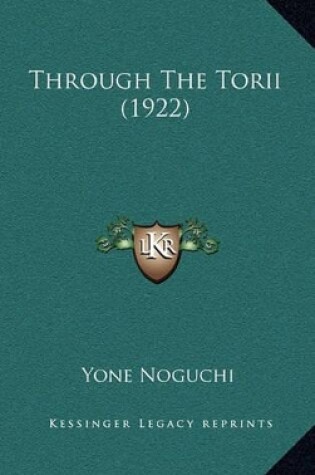 Cover of Through the Torii (1922)