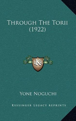 Book cover for Through the Torii (1922)
