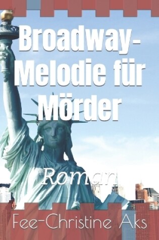 Cover of Broadway-Melodie für Mörder
