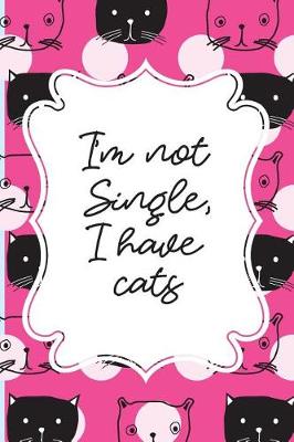 Book cover for I'm not Single, I have cats