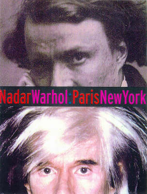 Book cover for Nadar / Warhol : Paris / New York