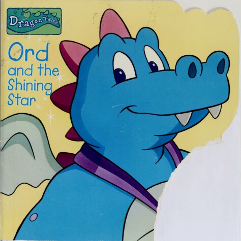 Book cover for Dragon Tales Ord & the shining star