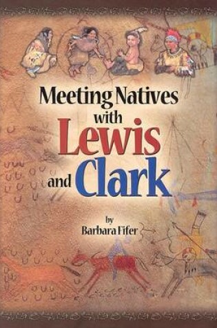 Cover of Meeting Natives with Lewis and Clark