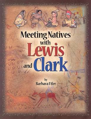 Book cover for Meeting Natives with Lewis and Clark