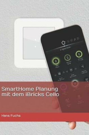 Cover of SmartHome Planung mit dem iBricks Cello