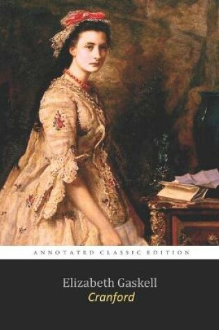 Cover of Cranford By Elizabeth Cleghorn Gaskell "Annotated Classic Novel"