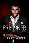 Book cover for His Prisoner