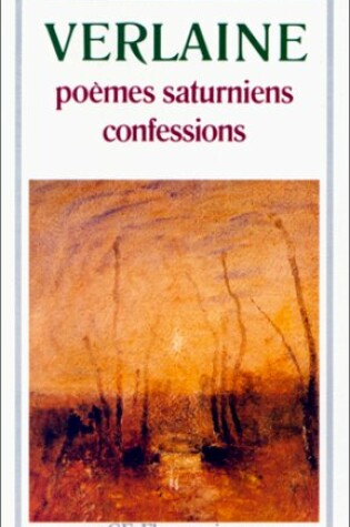 Cover of Poemes saturniens/Confessions