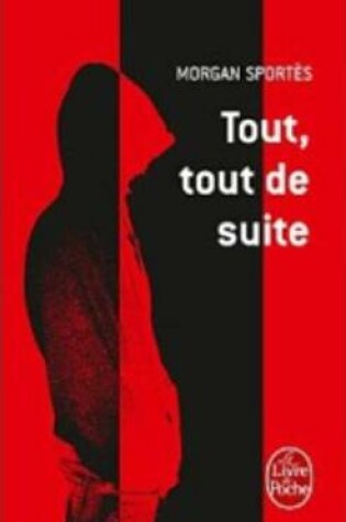 Cover of Tout, Tout De Suite