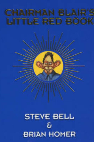 Cover of Chairman Blair's Little Red Book