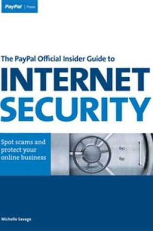 Cover of The Paypal Official Insider Guide to Internet Security
