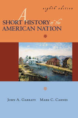 Cover of Short History of the American Nation, A, Single Volume Edition