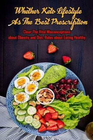 Cover of Whether Keto Lifestyle As The Best Prescription