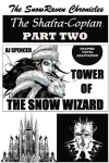 Book cover for The SnowRaven Chronicles The Shafra-Copian Graphic Novel Adaptation Part Two-Tower of The Snow Wizard