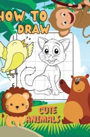 Cover of How to Draw Cute Animals