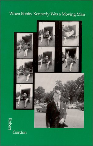 Book cover for When Bobby Kennedy Was a Moving Man