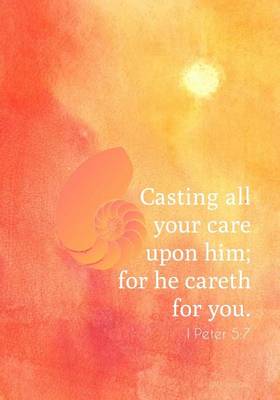 Book cover for Casting All Your Care Upon Him - 1 Peter 5