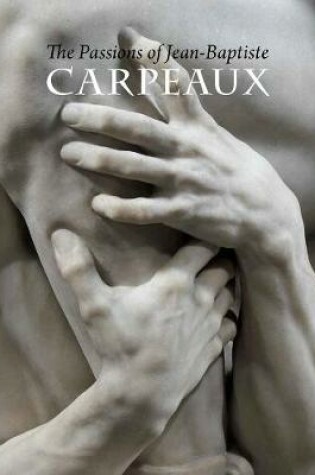 Cover of The Passions of Jean-Baptiste Carpeaux