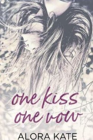 Cover of One Kiss One Vow