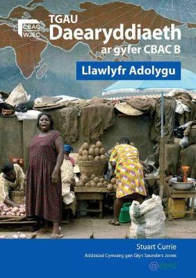 Book cover for TGAU Daearyddiaeth ar Gyfer Manyleb B CBAC - Llawlyfr Adolygu