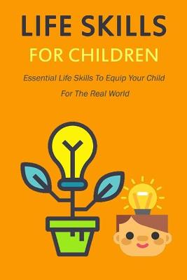 Book cover for Life Skills For Children