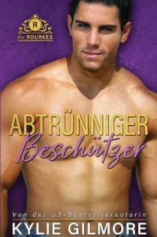 Cover of Abtr�nniger Besch�tzer