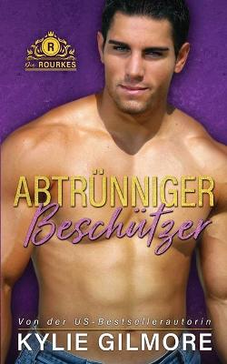 Cover of Abtr�nniger Besch�tzer