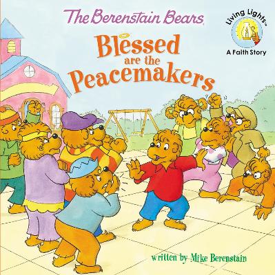 Book cover for The Berenstain Bears Blessed are the Peacemakers
