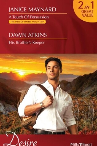 Cover of A Touch Of Persuasion/His Brother's Keeper