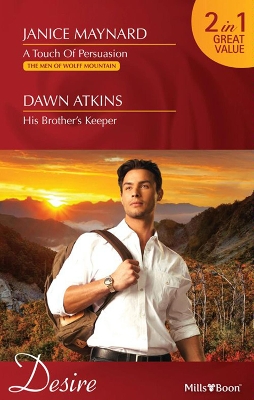 Cover of A Touch Of Persuasion/His Brother's Keeper