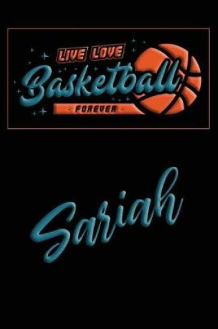 Cover of Live Love Basketball Forever Sariah