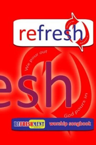 Cover of Refresh Worship Songbook