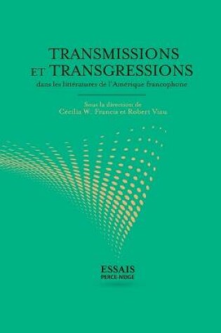 Cover of Transmissions et transgressions dans les litteratures de l'Amerique francophone