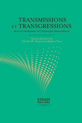 Cover of Transmissions et transgressions dans les litteratures de l'Amerique francophone