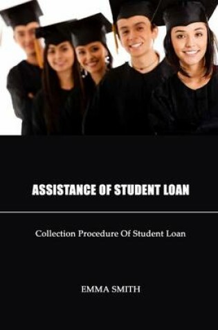 Cover of Assistance of Student Loan