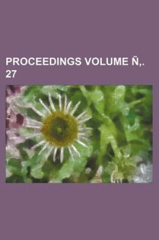 Cover of Proceedings Volume N . 27