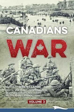 Cover of Canadians and War Volume 3