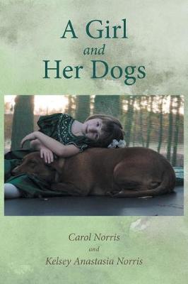 Book cover for A Girl and Her Dogs