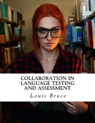 Book cover for Collaboration in Language Testing and Assessment