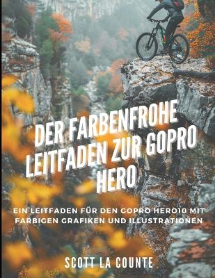 Book cover for Der Farbenfrohe Leitfaden Zur GoPro Hero