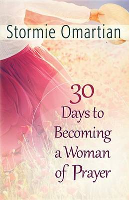 Book cover for 30 Days to Becoming a Woman of Prayer