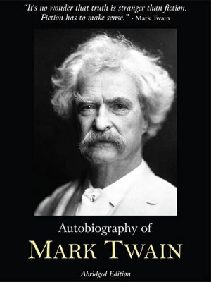 Book cover for Autobiography of Mark Twain - Abridged Edition