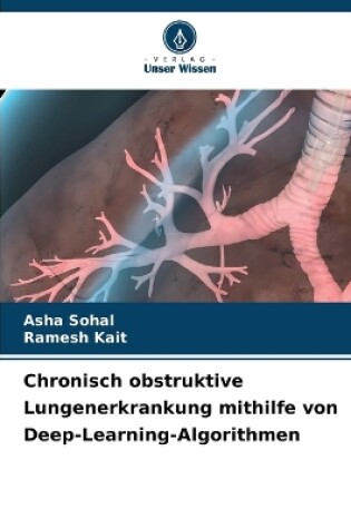 Cover of Chronisch obstruktive Lungenerkrankung mithilfe von Deep-Learning-Algorithmen