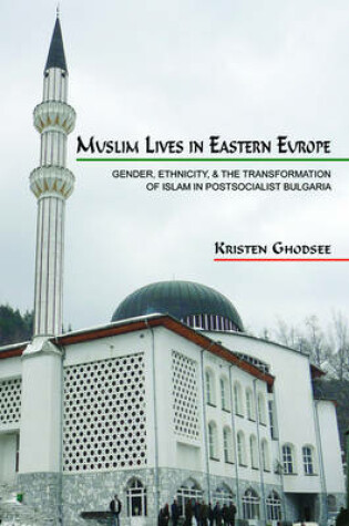 Cover of Muslim Lives in Eastern Europe