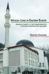 Book cover for Muslim Lives in Eastern Europe