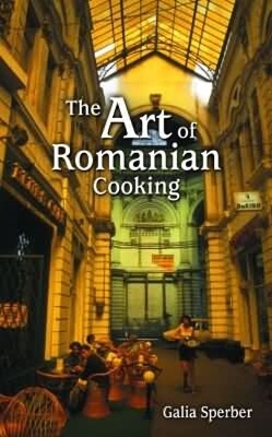 Book cover for Art of Romanian Cooking