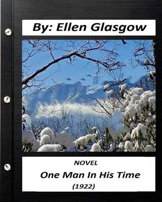 Book cover for One Man In His Time (1922) NOVEL by